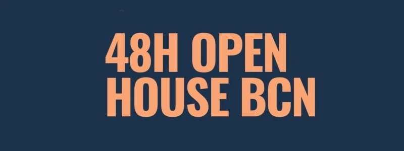 48H Open House BCN - Festival Arquitectura Barcelona